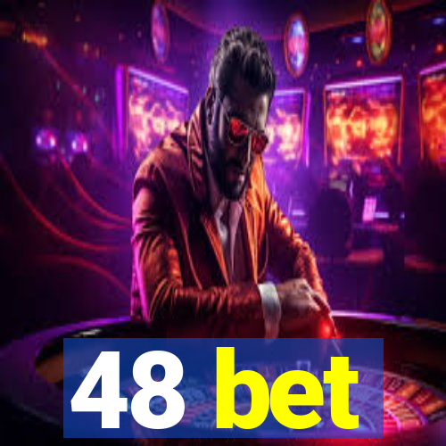 48 bet